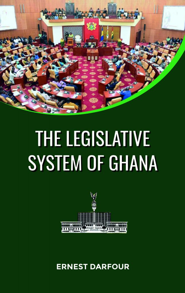 THE LEGISLATIVE SYSTEM OF GHANA DigiBooks Publishing